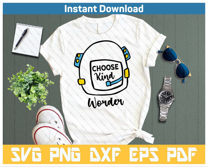 Auggie Choose Kind Space Helmet SVG PNG Cutting Files