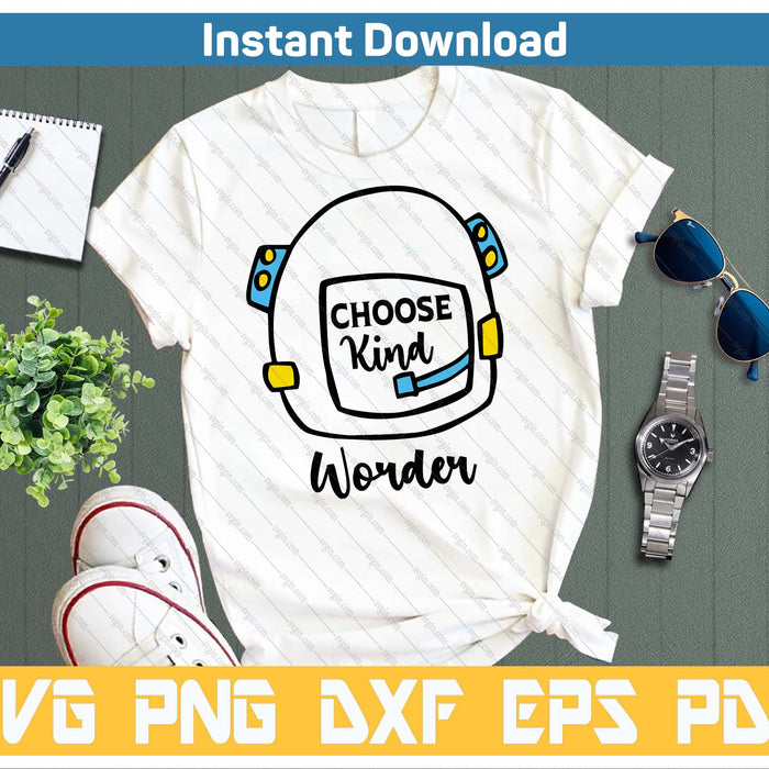 Auggie Choose Kind Space Helmet SVG PNG Cutting Files