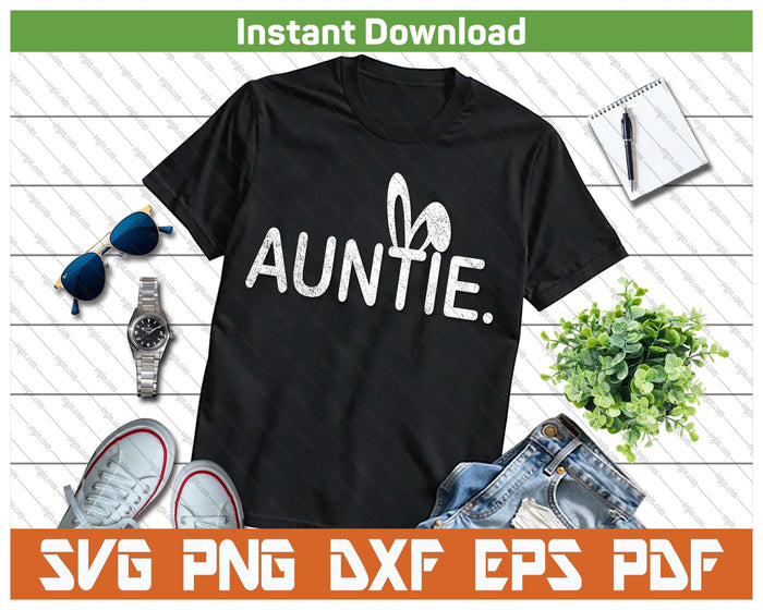 Auntie Meme Easter Day Funny Bunny Eggs SVG PNG Cutting Files