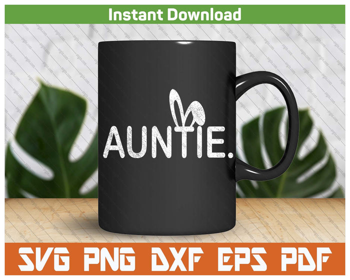 Auntie Meme Easter Day Funny Bunny Eggs SVG PNG Cutting Files