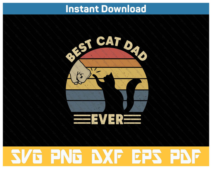 Best Cat Dad Ever Funny Dad SVG PNG Cutting Files