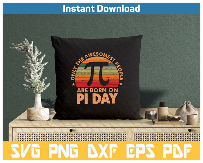 Born On Pi Day Birthday 14 March Happy Pi Day Teachers SVG PNG Cutting Files