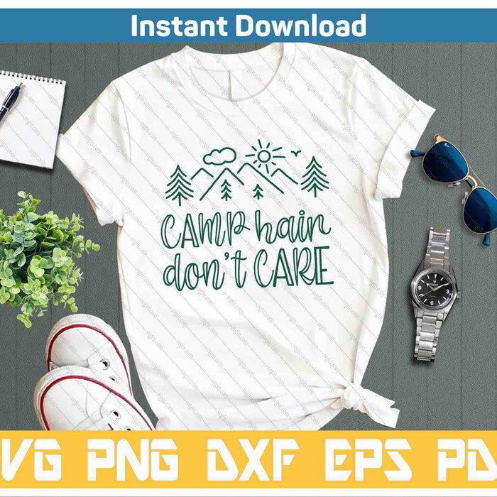 Camp Hair Don't Care Funny Camping SVG PNG Cutting Files