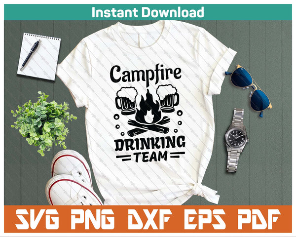 Campfire Drinking Team SVG PNG Digital Printable Files