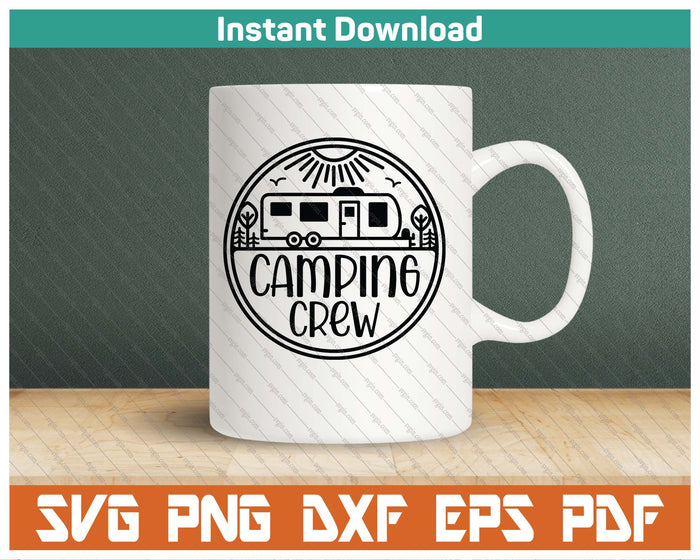 Camping Crew SVG PNG Cutting Files