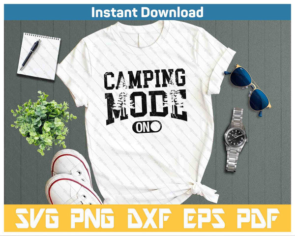 Camping Mode Happy Camper SVG PNG Cutting Files