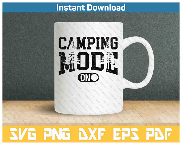 Camping Mode Happy Camper SVG PNG Cutting Files