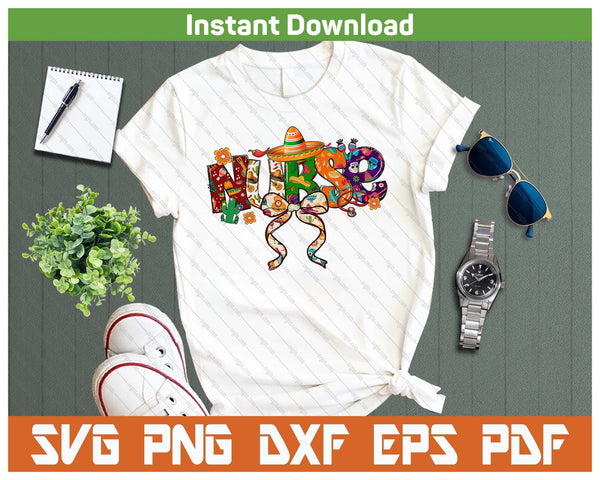 Cinco De Mayo Nurse Mexican Celebration Cute Nurse Life SVG PNG Cutting Files