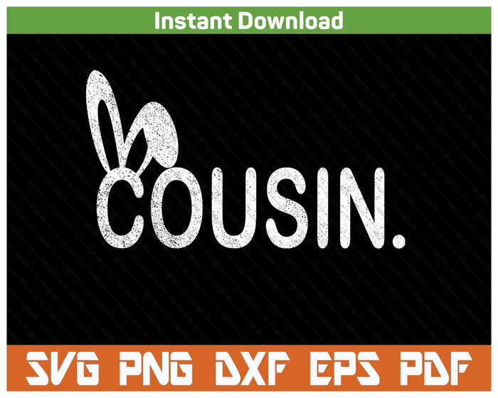 Cousin Meme Easter Day Funny Bunny Eggs SVG PNG Cutting Files