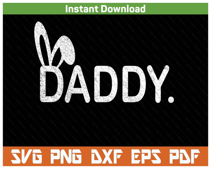 Daddy Meme Easter Day Funny Bunny Eggs SVG PNG Cutting Files