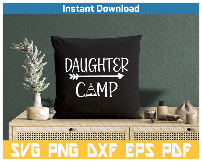 Daughter Camp Camping  SVG PNG Cutting Files