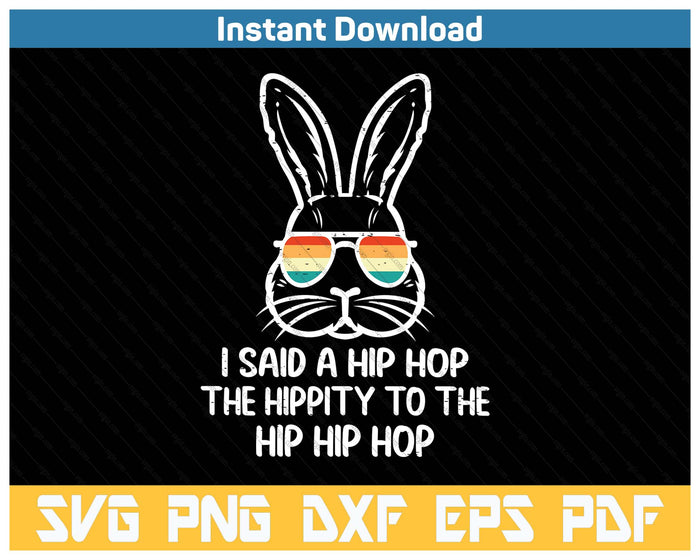 Easter Bunny Hip Hop Hippity Retro SVG PNG Cutting Files