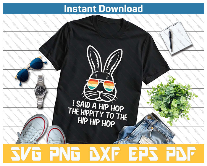 Easter Bunny Hip Hop Hippity Retro SVG PNG Cutting Files