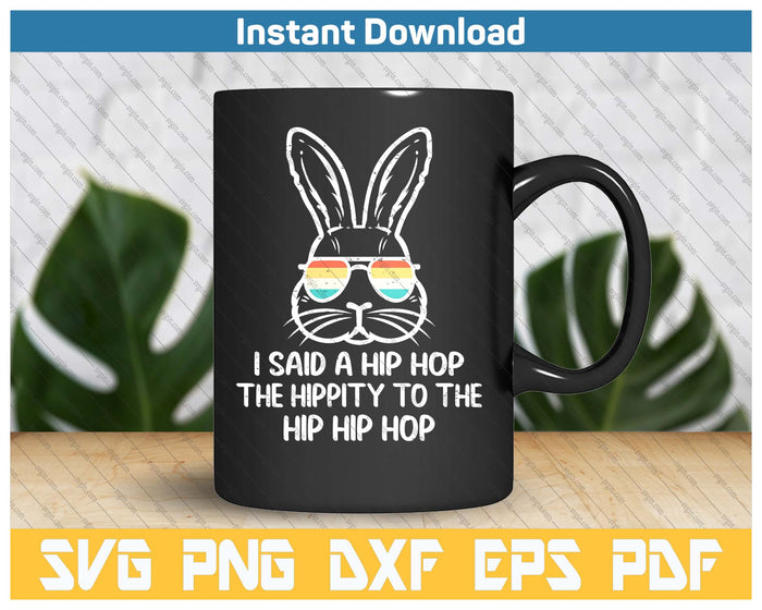 Easter Bunny Hip Hop Hippity Retro SVG PNG Cutting Files