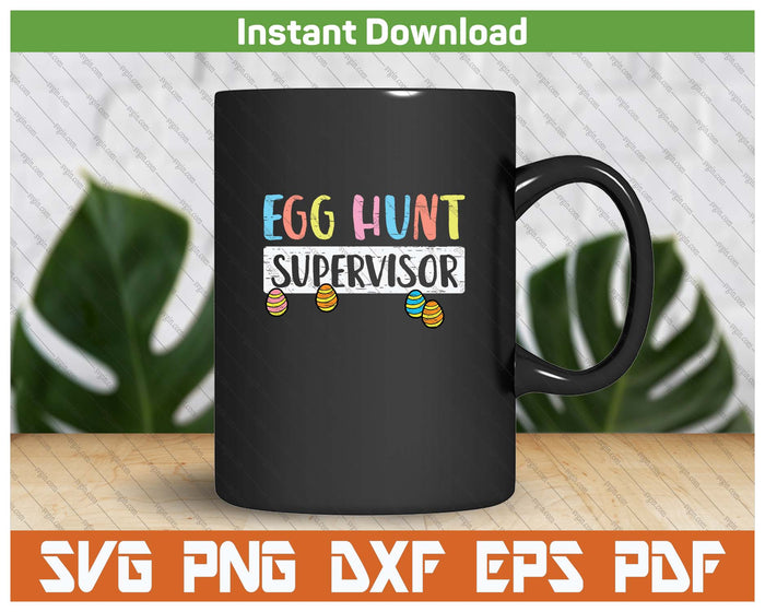 Easter Egg Hunt Supervisor SVG PNG Cutting Files