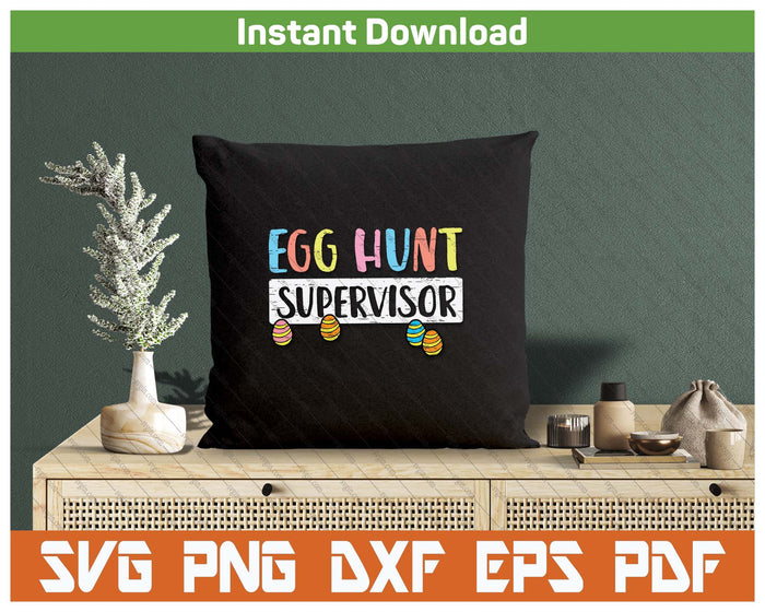 Easter Egg Hunt Supervisor SVG PNG Cutting Files