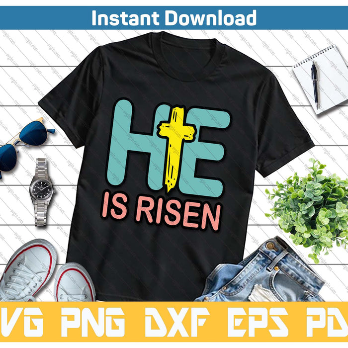 Easter He Is Risen Jesus Resurrection Christian SVG PNG Cutting Files