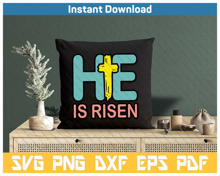 Easter He Is Risen Jesus Resurrection Christian SVG PNG Cutting Files