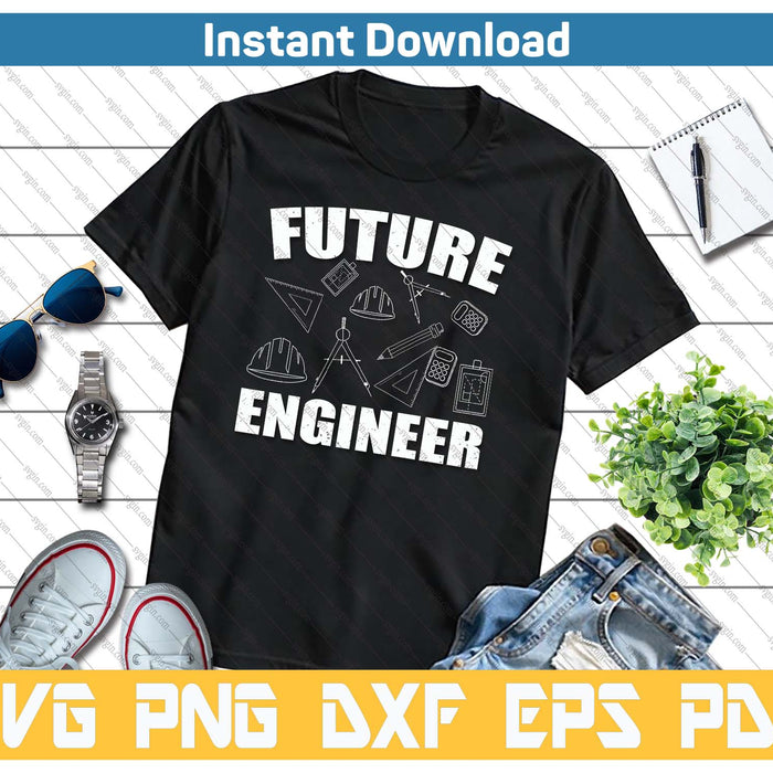 Engineering Student Kids Funny Future Engineer SVG PNG Cutting Files