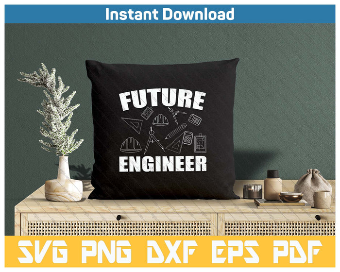 Engineering Student Kids Funny Future Engineer SVG PNG Cutting Files