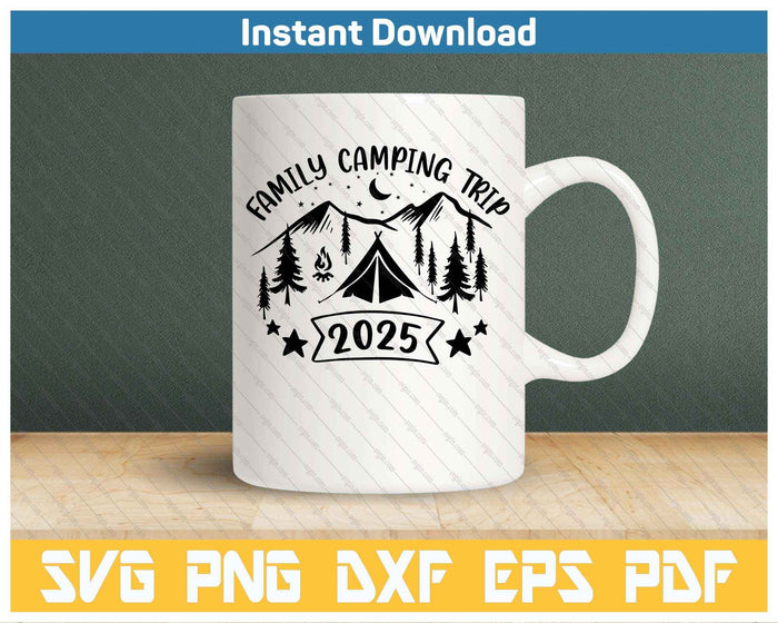 Family Camping Trip 2025 SVG PNG Cutting Files