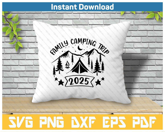 Family Camping Trip 2025 SVG PNG Cutting Files