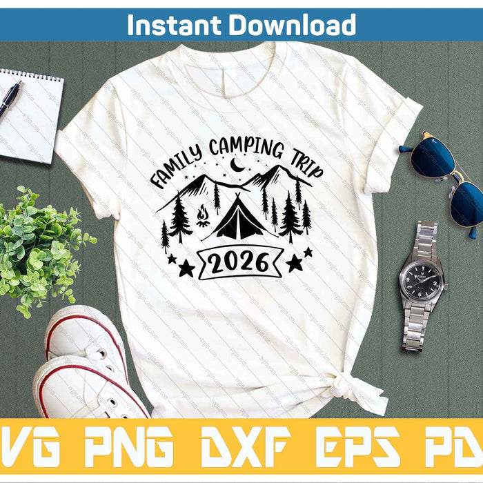 Family Camping Trip 2026 SVG PNG Cutting Files