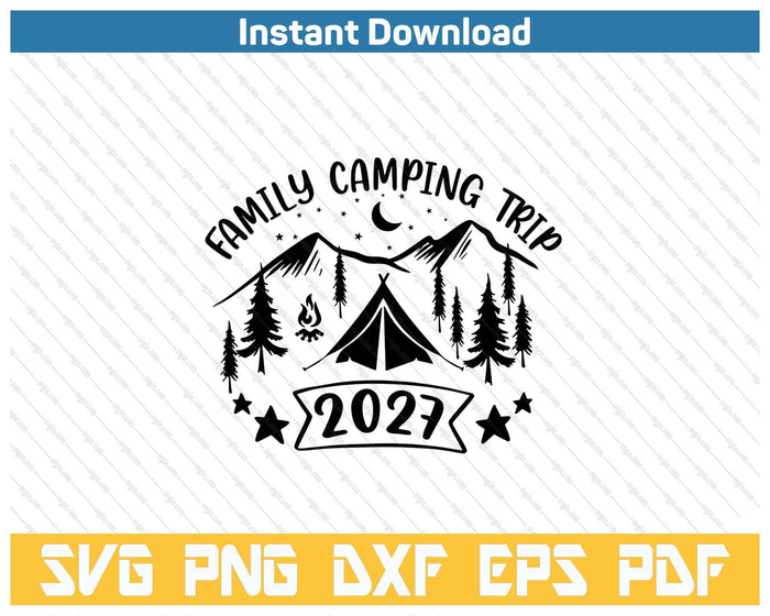 Family Camping Trip 2027 SVG PNG Cutting Files