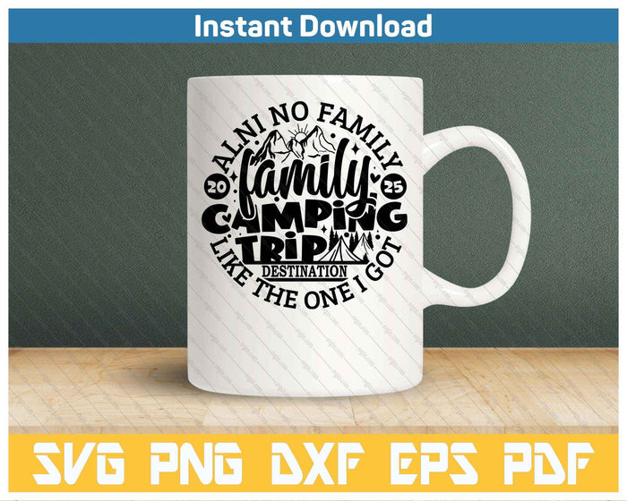 Family Camping Trip Funny Vacation 2025 SVG PNG Cutting Files