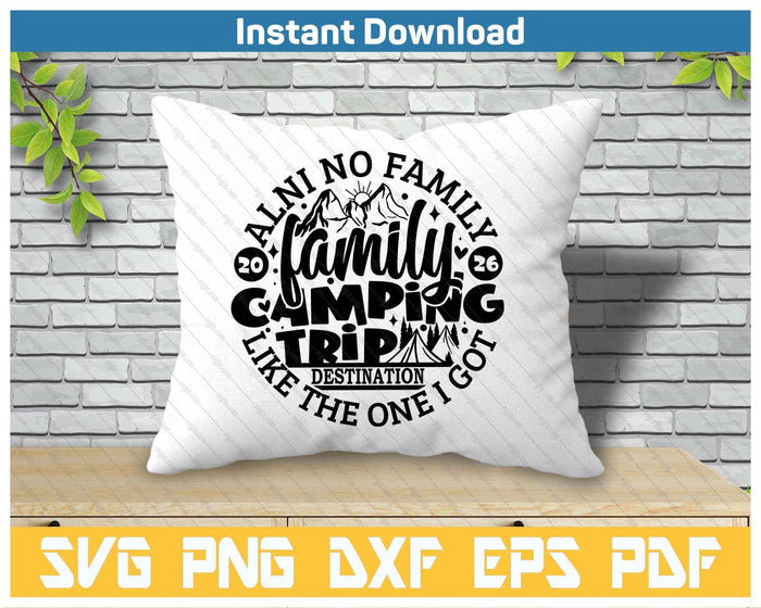 Family Camping Trip Funny Vacation 2026 SVG PNG Cutting Files