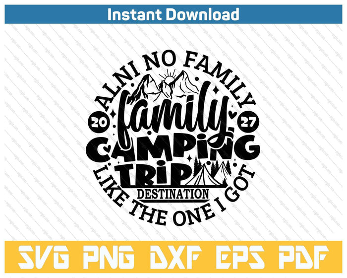 Family Camping Trip Funny Vacation 2027 SVG PNG Cutting Files