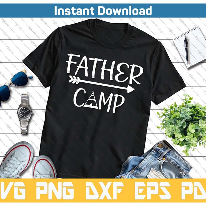 Father Camp Father's Day Camping SVG PNG Cutting Files