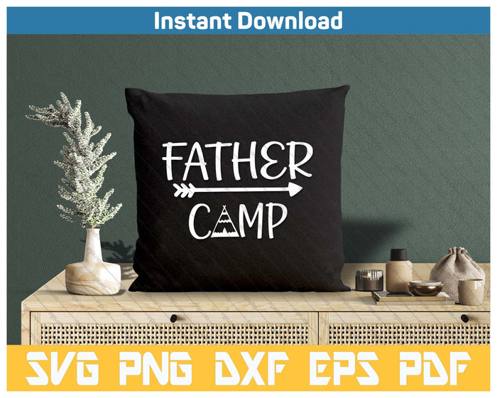 Father Camp Father's Day Camping SVG PNG Cutting Files