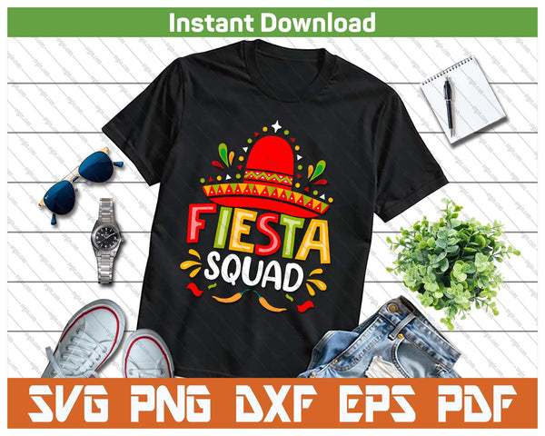 Fiesta Squad Cinco De Mayo SVG PNG Cutting Files