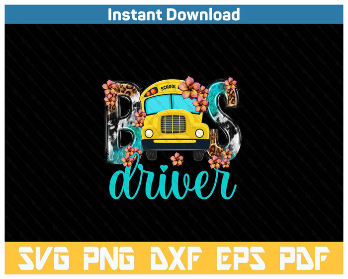 Floral Leopard Bus Driver School Bus Back To School SVG PNG Cutting Files