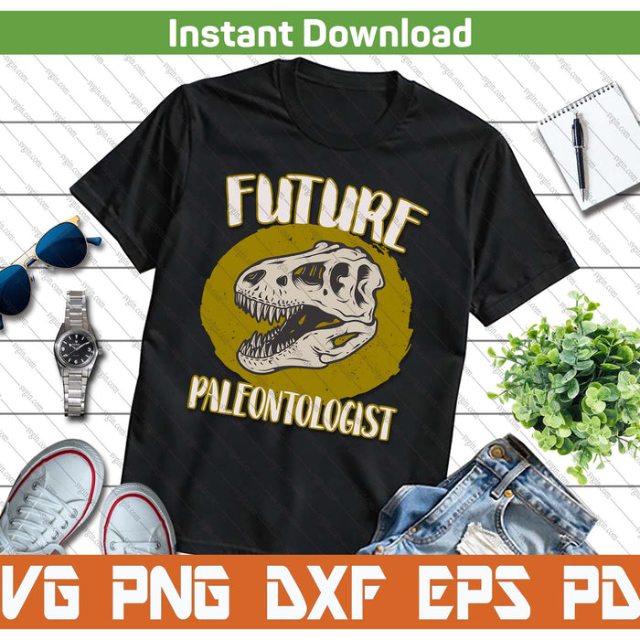 Future Paleontologist Cute Gifts For Kids Dino Explorer SVG PNG Cutting Files