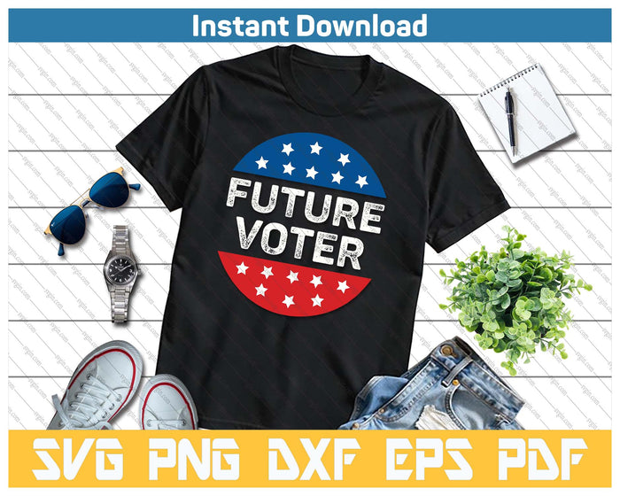 Future Voter Kids Teens Vintage SVG PNG Cutting Files