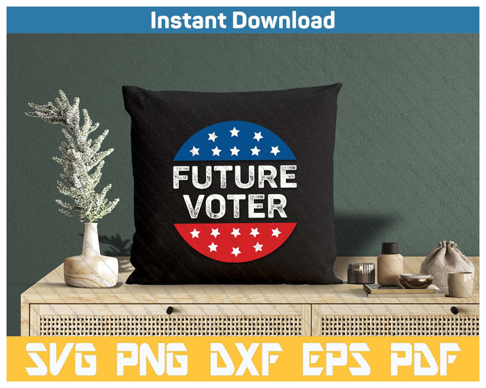 Future Voter Kids Teens Vintage SVG PNG Cutting Files