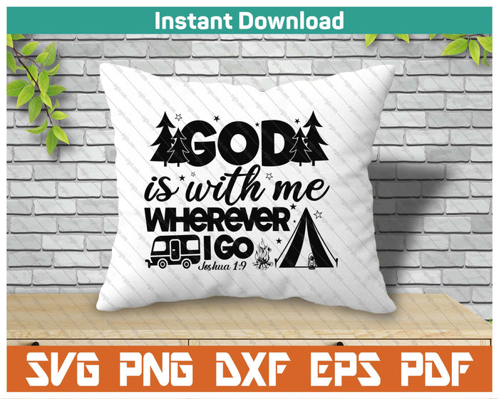 God Is With Me Wherever I Go Bible Verse SVG PNG Cutting Files