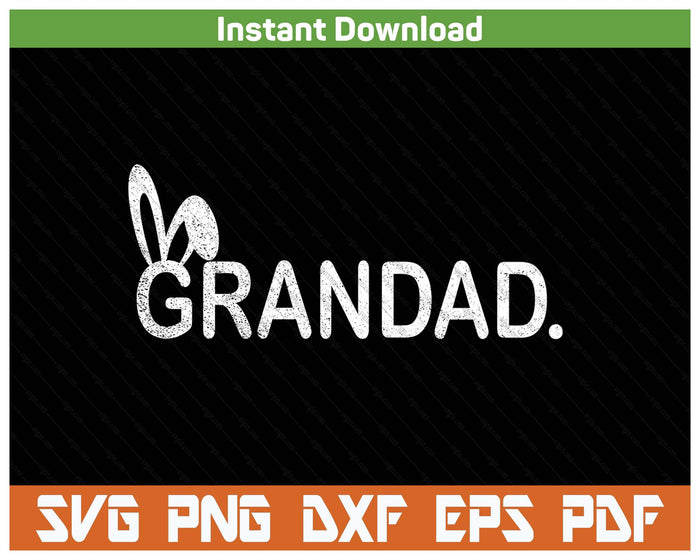 Grandad Meme Easter Day Funny Bunny Eggs SVG PNG Cutting Files