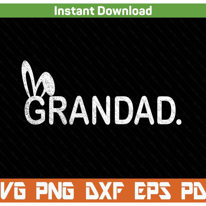 Grandad Meme Easter Day Funny Bunny Eggs SVG PNG Cutting Files