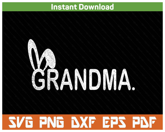 Grandma Meme Easter Day Funny Bunny Eggs SVG PNG Cutting Files