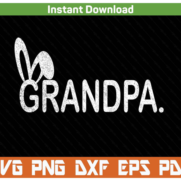 Grandpa Meme Easter Day Funny Bunny Eggs SVG PNG Cutting Files