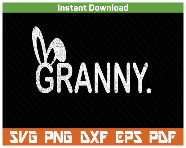 Granny Meme Easter Day Funny Bunny Eggs SVG PNG Cutting Files