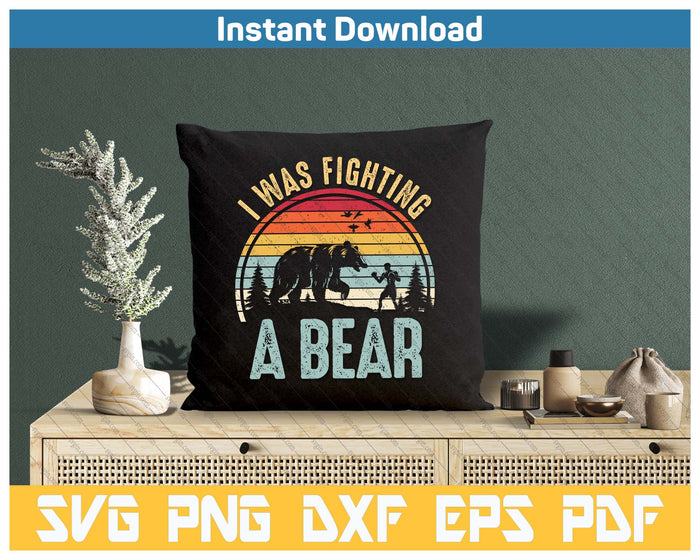 I Was Fighting A Bear Funny Injury Recovery Get Well Soon SVG PNG Cutting Files