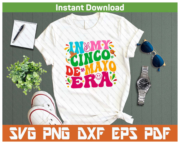 In My Cinco De Mayo Mexican Nacho Average Fiesta Party SVG PNG Cutting Files