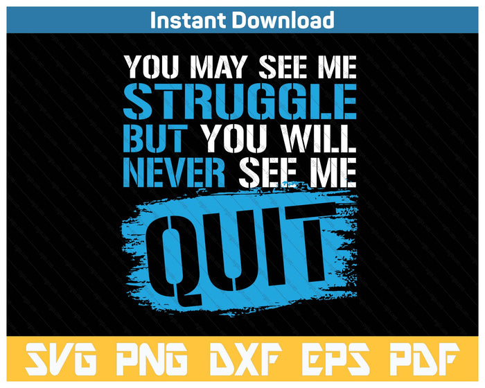 Inspiring Workout Inspiration Motivational Saying SVG PNG Cutting Files