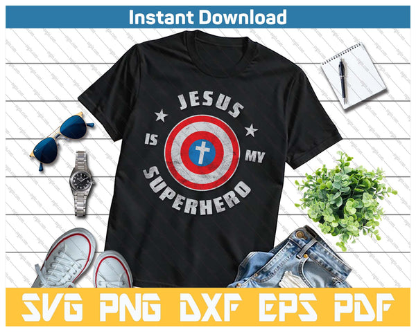 Jesus Is My Superhero Fun Christian Religious SVG PNG Cutting Files