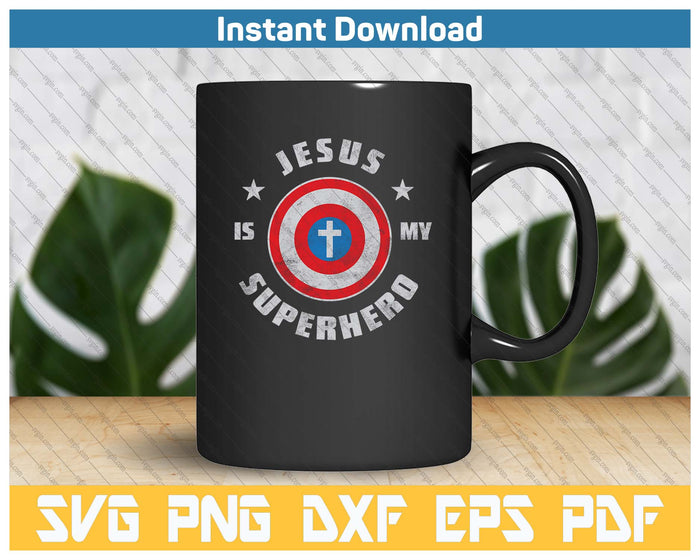 Jesus Is My Superhero Fun Christian Religious SVG PNG Cutting Files