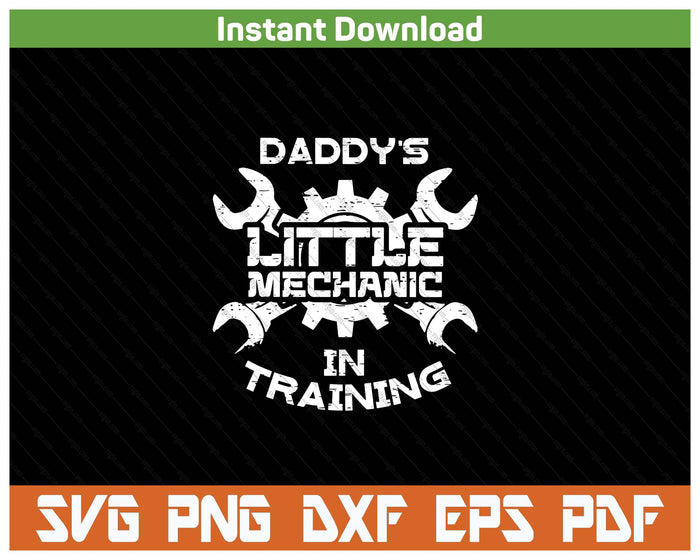 Kids Daddys Little Mechanic In Training SVG PNG Cutting Files